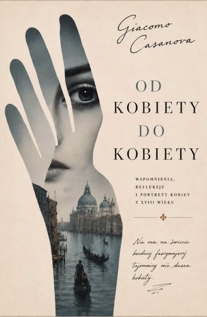 Od kobiety do kobiety: Wyjątki ze słynnych pamiętników - Giovanni G. Casanova